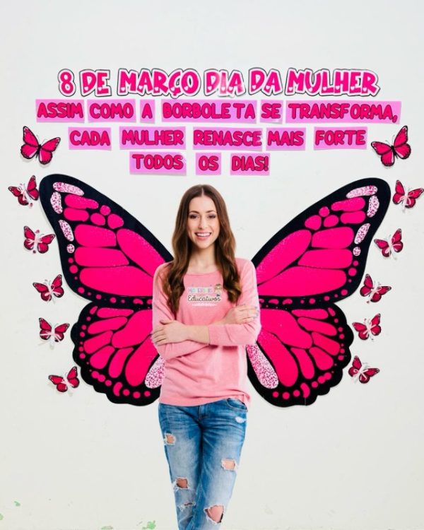 PAINEL ASAS BORBOLETA DIA DA MULHER